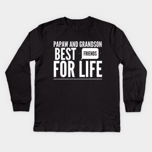 Papaw and grandson best friends for life Kids Long Sleeve T-Shirt